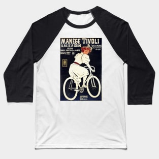 MANEGE TIVOLI Ride a Tivoli Bicycle Cycles Vintage French Advertisement Baseball T-Shirt